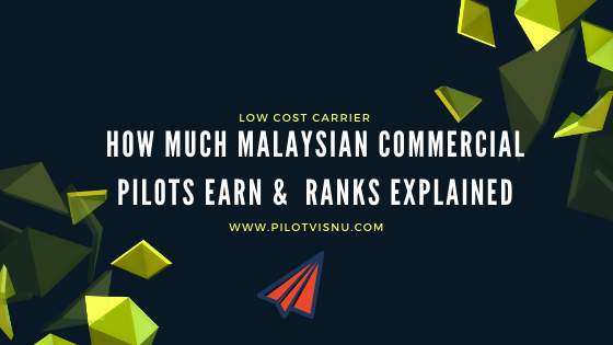 How Much Malaysian Commercial Pilots Paid Rank Explained Pilot Visnu